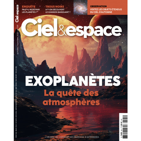 Ciel & Espace 591 - Exoplanètes, la quête des atmosphères