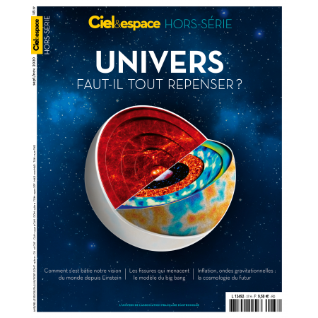 Ciel & Espace HS37 - Univers : faut-il tout repenser