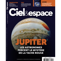 Ciel & Espace 597 - Jupiter, les astronomes percent le mystère de la tâche rouge