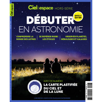 Ciel & Espace - HS46 - Débuter en astronomie